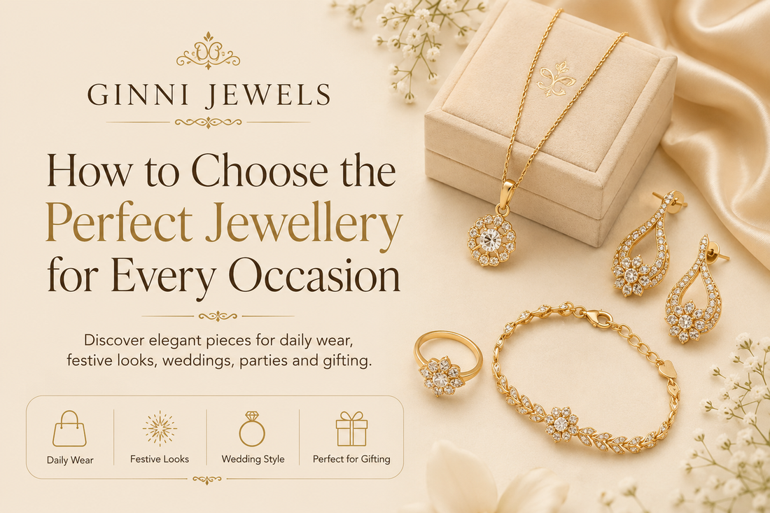 How to Choose the Perfect Jewellery for Every Occasion